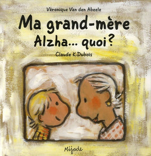 Ma grand-mère Alzha quoi