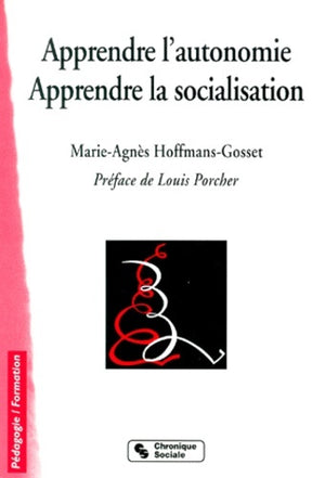 Apprendre l'autonomie, apprendre la socialisation