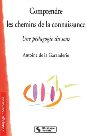 Comprendre les chemins de la connaissance