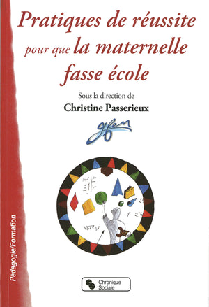 Pratiques de réussites pour que la maternelle fasse école