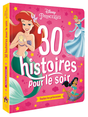 Disney princesses - 30 histoires pour le soir