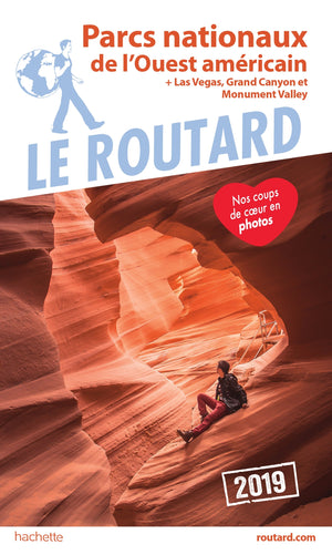 Guide du routard parcs nationaux de l'Ouest américain 2019