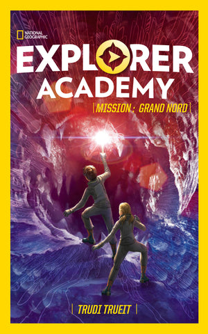 Explorer Academy - Mission : Grand Nord