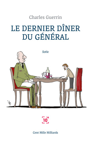 Le dernier dîner du Général