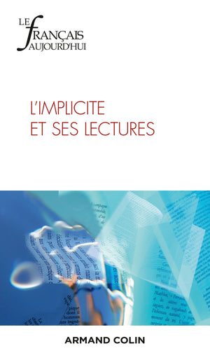 Le Français aujourd'hui Nº218 3/2022: L'implicite et ses lectures