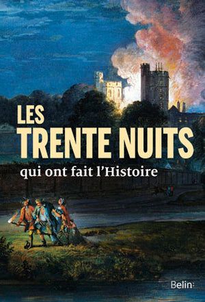 Les 30 nuits qui ont fait l'histoire