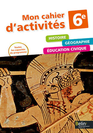 Histoire Géographie 6e Cahier d'activités