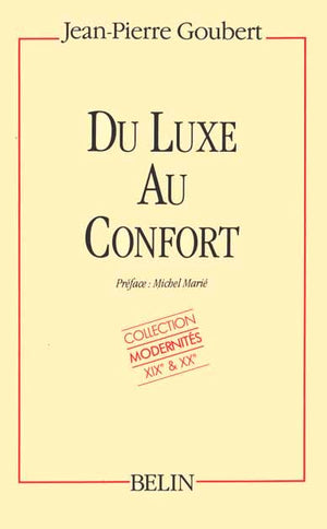 Du luxe au confort