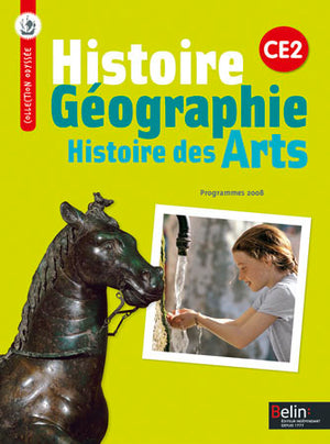 Histoire-Géographie - Histoire des Arts CE2: Manuel de l'élève