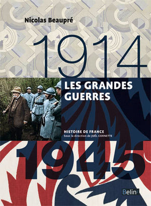 Les grandes guerres (1914-1945): Version compacte