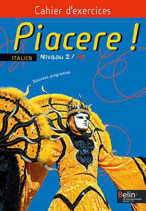 Piacere! - Niveau 2 / A2: Cahier d'exercices