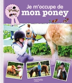 Je m'occupe de mon poney