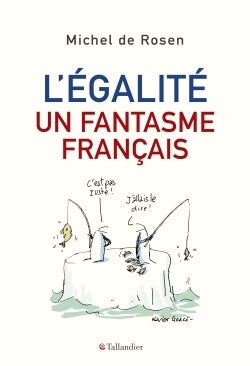 L'égalité, un fantasme français