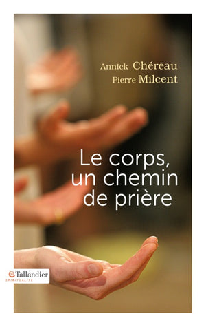 Le corps, un chemin de prière