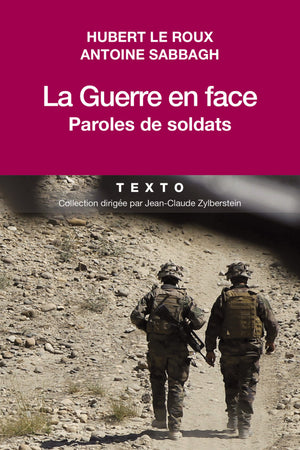 La guerre en face: Paroles de soldats