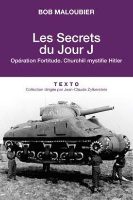 Les secrets du jour J: Opération Fortitude. Churchill mystifie Hitler