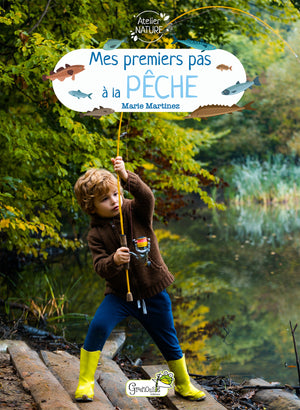 Mes premiers pas à la pêche