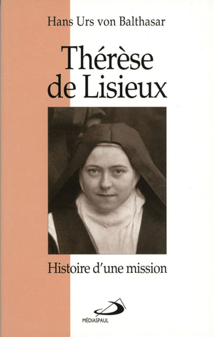 THERESE DE LISIEUX -HISTOIRE D'UNE MISSION