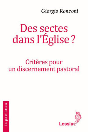 Des sectes dans l'Eglise ?