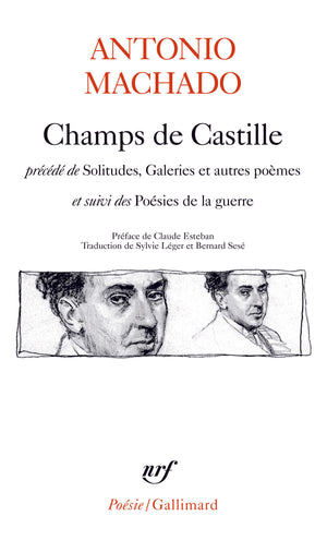 Champs de Castille / Poésies de la guerre / Solitudes, Galeries et autres poèmes