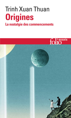 Origines: La nostalgie des commencements