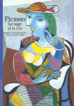 Picasso: Le sage et le fou