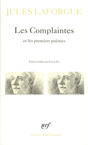 Poésies complètes, I : Les Complaintes / Premiers poèmes