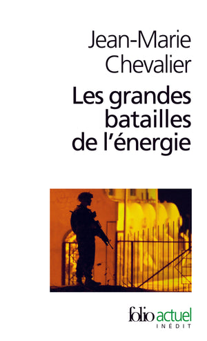 Les Grandes batailles de l'énergie