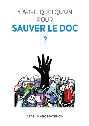 Y a t-il quelqu'un pour sauver le doc ?