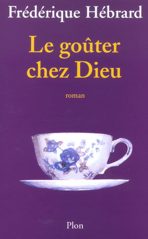 Le goûter chez Dieu