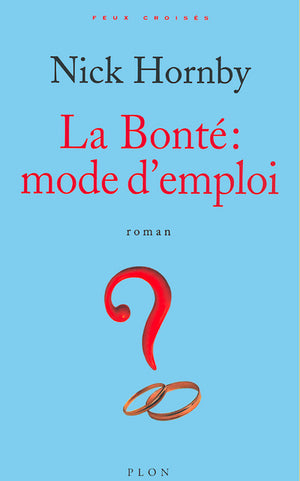 La Bonté : Mode d'emploi