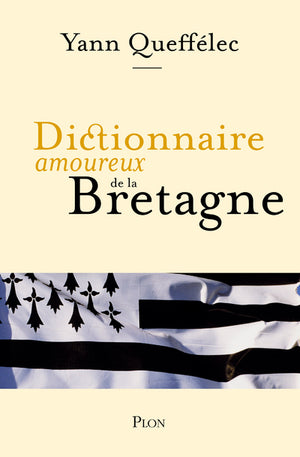 Dictionnaire amoureux de la Bretagne