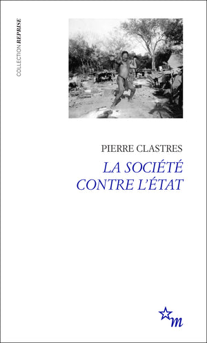 La société contre l'État : recherches d'anthropologie politique