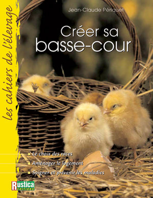 Créer sa basse-cour