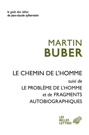 Le Chemin de l'homme: suivi de Le problème de l'homme et Fragments autobiographiques