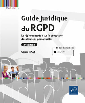 Guide juridique du RGPD - La réglementation sur la protection des données personnelles