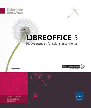 LibreOffice 5 - Nouveautés et fonctions essentielles