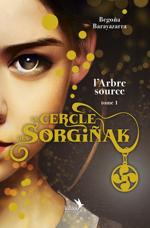 Le cercle des sorgiñak - L'arbre source