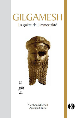 Gilgamesh: La quête de l'immortalité