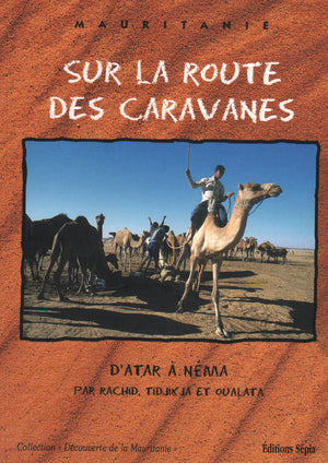 Mauritanie, sur la route des caravanes