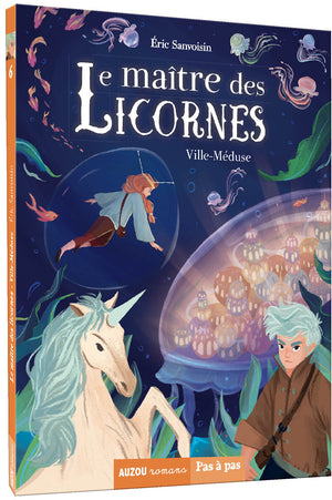 Le maitre des licornes tome 6 - Ville-Méduse