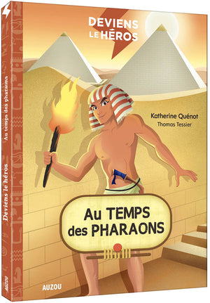 Deviens le héros - Au temps des pharaons