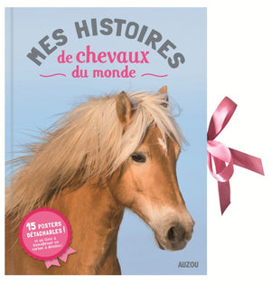 Mes histoires de chevaux du monde