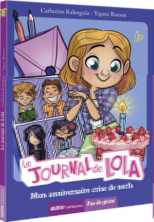 Le journal de Lola - Tome 2 Mon anniversaire crise de nerfs