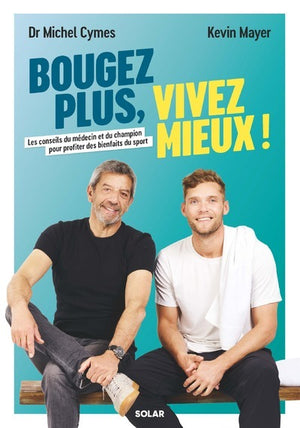 Bougez plus, vivez mieux !