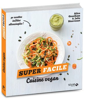 Cuisine vegan - super facile