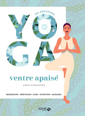 Ma solution yoga - ventre apaisé