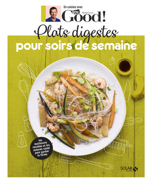 Plats digestes pour soirs de semaine