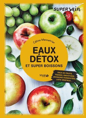 Eaux détox et super boissons