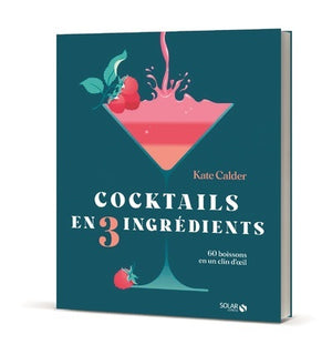 Cocktails en 3 ingrédients